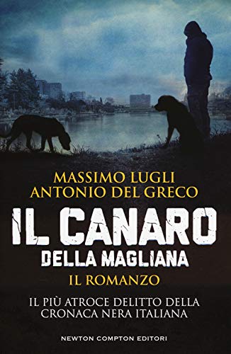 Il Canaro della Maglian