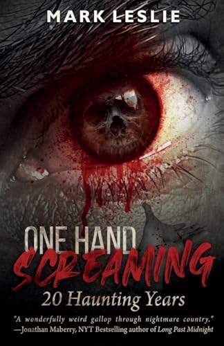 Cover of One Hand Screaming: 20 Haunting Years