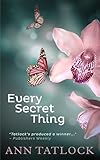 Every Secret Thing (Legacy Series) (Volume 5)