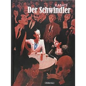 Der Schwindler: Roman eines Revolutionsabenteurers Gebundene Ausgabe – 2. Oktober 2018