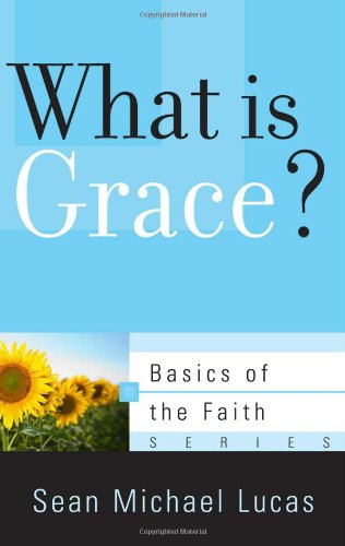 What is Grace? (Basics of the Faith): 23