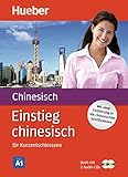 Einstieg chinesisch: für Kurzentschlossene / Paket: Buch + 2 Audio-CDs