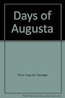 Days of Augusta 0914842048 Book Cover