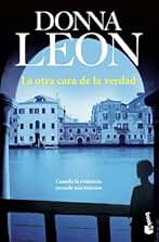 La otra cara de la verdad: Serie Comisario Brunetti: 17 (Crimen y misterio)