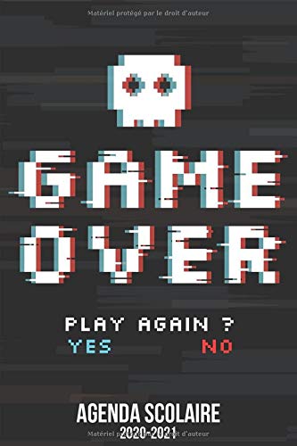 Télécharger game over: Un agenda scolaire 2020 2021 (Septembre 2020 / Août 2021) pour étudiants collège, lyc Livre PDF Gratuit
