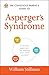 The Conscious Parent's Guide To Asperger's Syndrome: A Mindful Approach for Helping Your Child Succeed (Conscious Parenting Relationship Series)