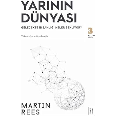 Yar&otilde;n&otilde;n D&Yuml;nyas&otilde; - Gelecekte _nsanl&otilde;_&otilde; Neler Bekliyor?