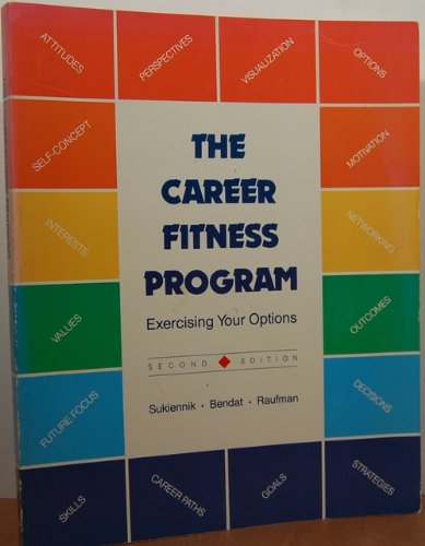 The career fitness program: Exercising your options: Sukiennik, Diane: 9780897878135: Amazon.com ...