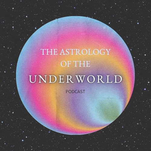 The Astrology of the Underworld Podcast cover art