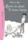  La Comtesse de Ségur 21 - Après la pluie le beau temps
