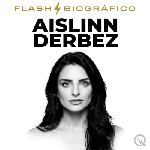 Aislinn Derbez - Flash Biogr&aacute;fico cover art