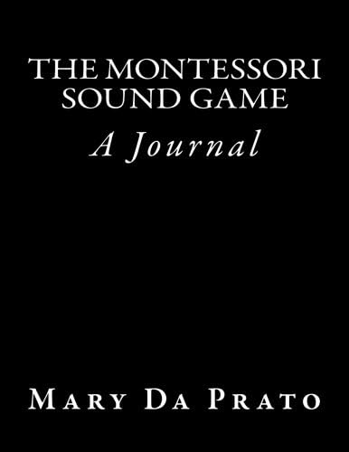 The Montessori Sound Game: A Journal (Primary Language) Paperback – June 23, 2016
