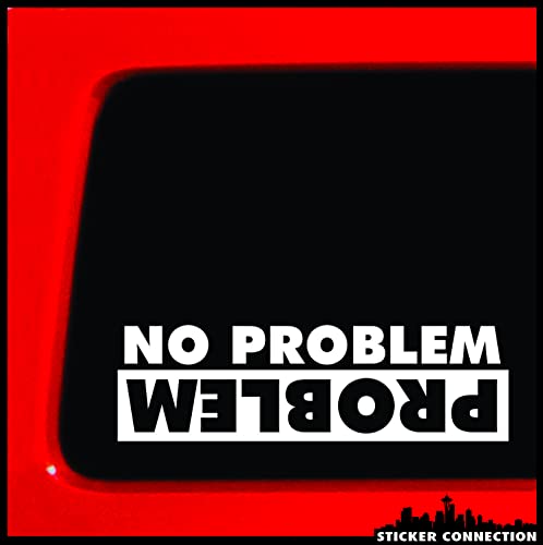 Sticker Connection | No Problem Problem | Bumper Sticker Offroad Decal for Car, Truck, Kayak, Window, Laptop | 2