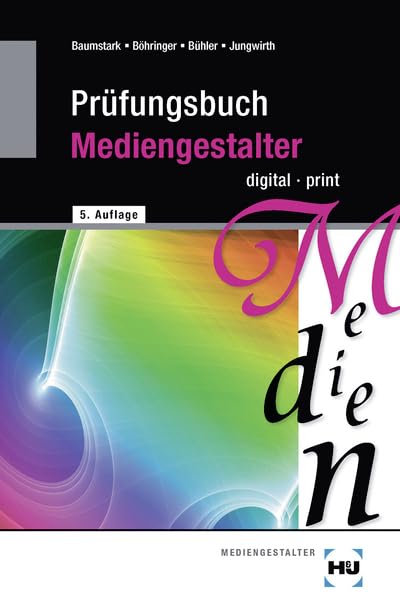 Prüfungsbuch Mediengestalter: digital - print