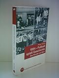 Peter Kasza: 1954 - Fußball spielt Geschichte: Das Wunder von Bern - Peter Kasza 