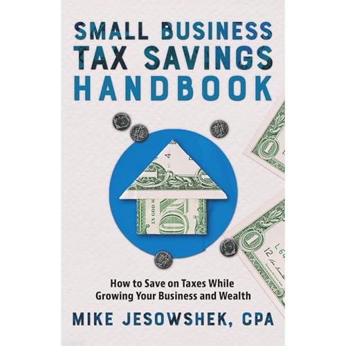 Small Business Tax Savings Handbook by Mike Jesowshek episode artwork