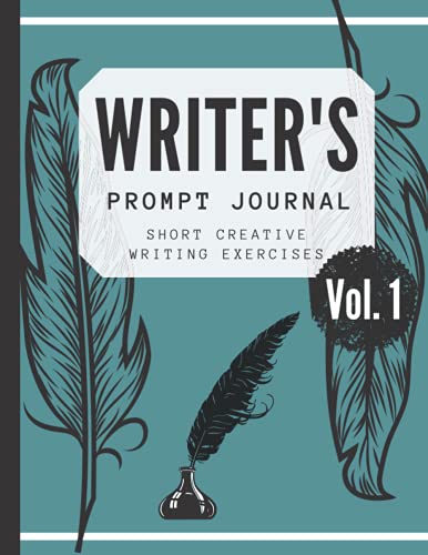 Writer's Prompt Journal - Creative Writing Warm Up Workbook - Writers Block Exercises: Creative...