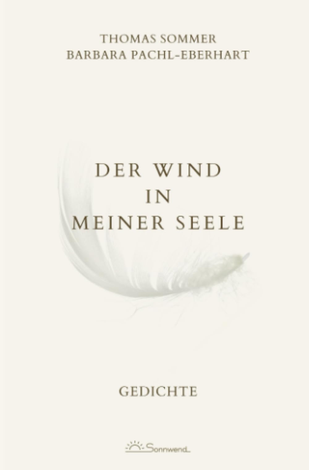 Der Wind in meiner Seele: Gedichte