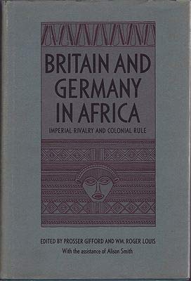 Britain and Germany in Africa 0300004893 Book Cover