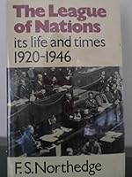 The League of Nations: Its life and times, 1920-1946 0718513169 Book Cover