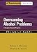 Overcoming Alcohol Problems: A Couples-Focused Program (Treatments That Work)