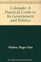 Colorado: a practical guide to its government and politics 1880430010 Book Cover