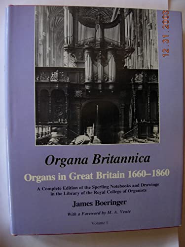 Organa Britannica Vol 1: Organs in Great Britain 1660-1860 (ORGAN...