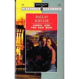Angel And The Badman (Harlequin American Romance)