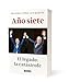 Año siete: El legado: la catástrofe / Liberties in Danger (Spanish Edition)