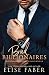 Bad Billionaires Box Set: Billionaire's Club Books 1-3