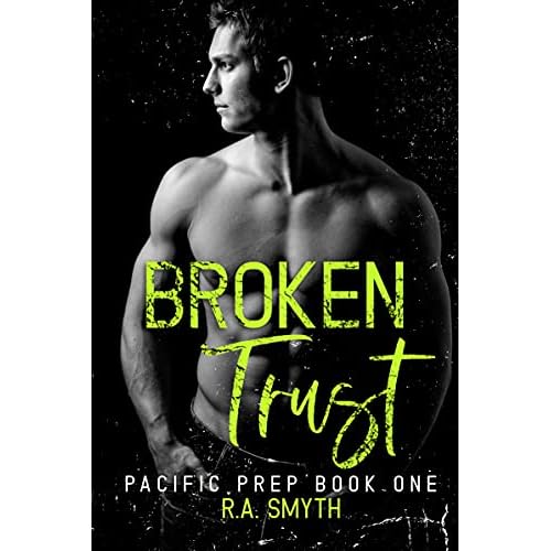 Broken Trust: Pacific Prep #1 (English Edition)