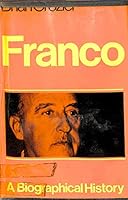 FRANCO A Biographical History B0000CNO3Y Book Cover