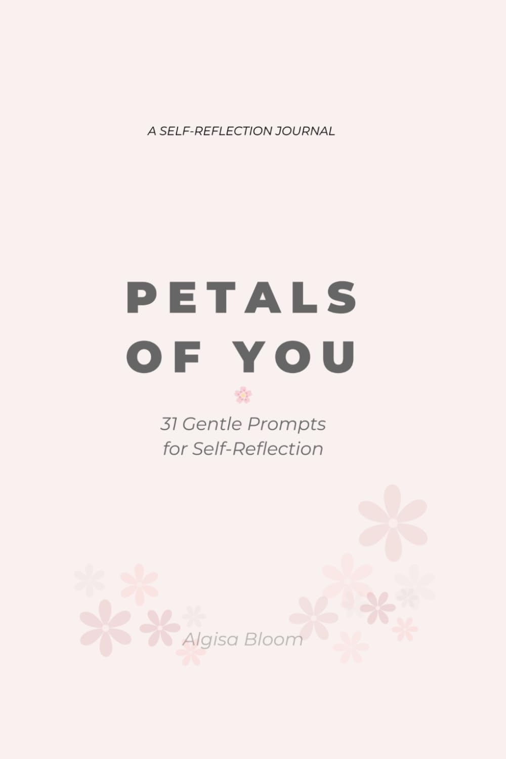 31 Gentle Questions: A Self-Reflection Journal for Emotional Clarity and Inner Calm