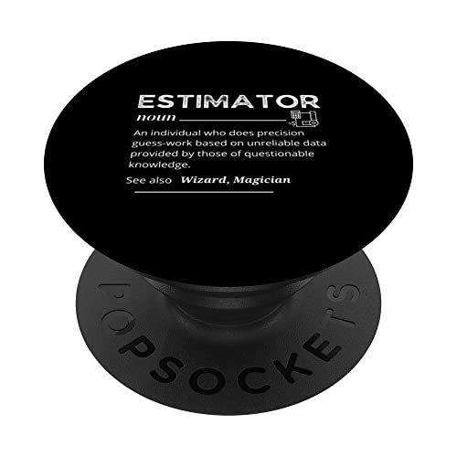 Estimator Definition, Funny Quote Job Titles For Men Women PopSockets PopGrip Intercambiable