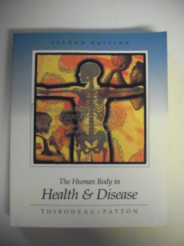 The Human Body in Health & Disease 0815188684 Book Cover