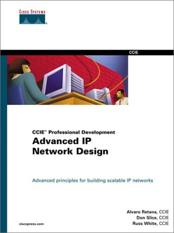 Advanced IP Network Design (CCIE Professional Development)