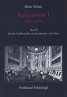 Vaticanum I 1869-1870: Band II: Von Der Eröffnung Bis Zur Konstitution Dei Filius 3506746944 Book Cover