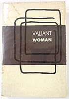 Valiant Woman B000MIU0TQ Book Cover