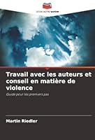 Travail avec les auteurs et conseil en matière de violence (French Edition) 6202469552 Book Cover