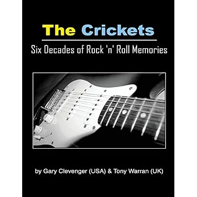 The Crickets: Six Decades Of Rock N Roll Memories