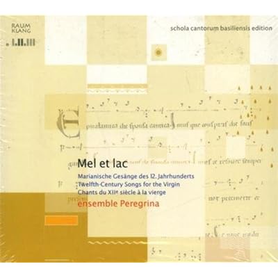 Mel Et Lac - Twelfth Century Songs For The Virgin