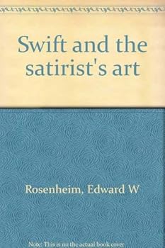 Hardcover Swift and the Satirist's Art Book