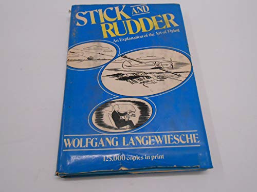 Stick and Rudder Art of Flying Planes Langewies... B0012B8JX6 Book Cover