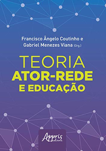 Teoria ator-rede e educação: