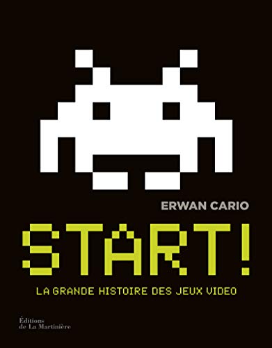 Télécharger Start ! La Grande Histoire des jeux video PDF Ebook En Ligne