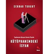 Kütüphanemdeki İsyan