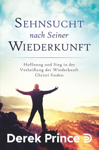 Sehnsucht nach Seiner Wiederkunft (German Edition)