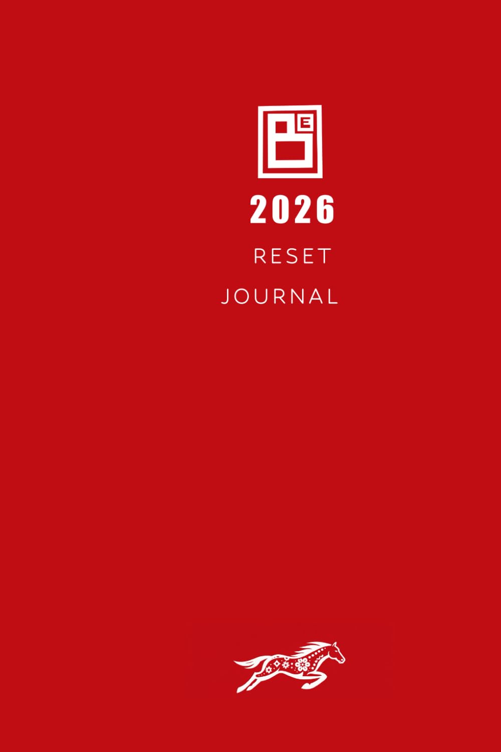 Reset Journal 2026 – Be Blissful Everyday - Your Guide to Clarity: Reflect, realign, and step into the new year with intention for new beginning