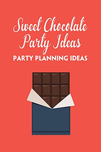 Sweet Chocolate Party Ideas: Party Planning Ideas