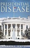 Presidential Disease
